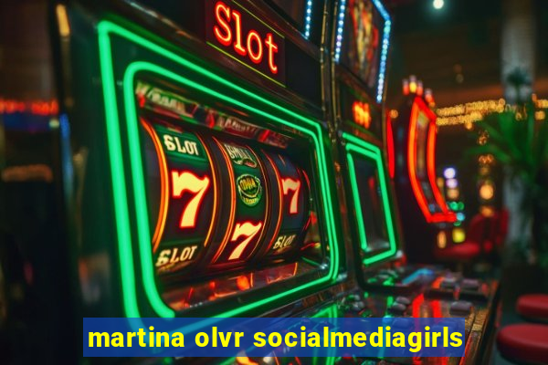 martina olvr socialmediagirls